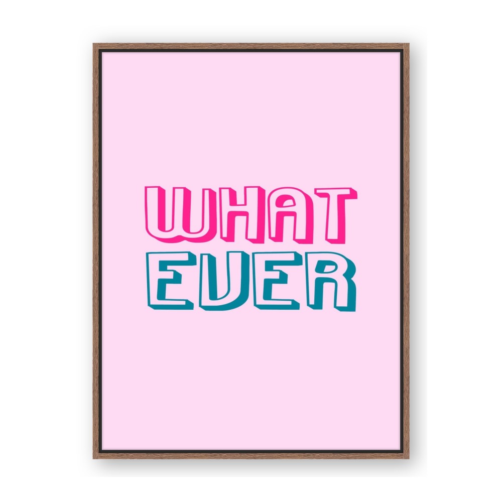 What Ever