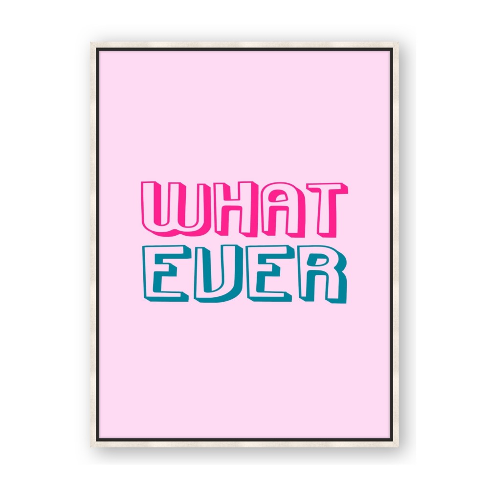 What Ever
