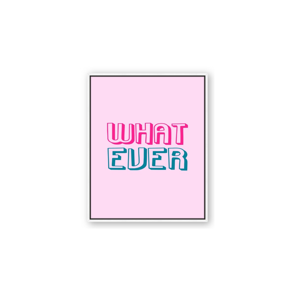 What Ever