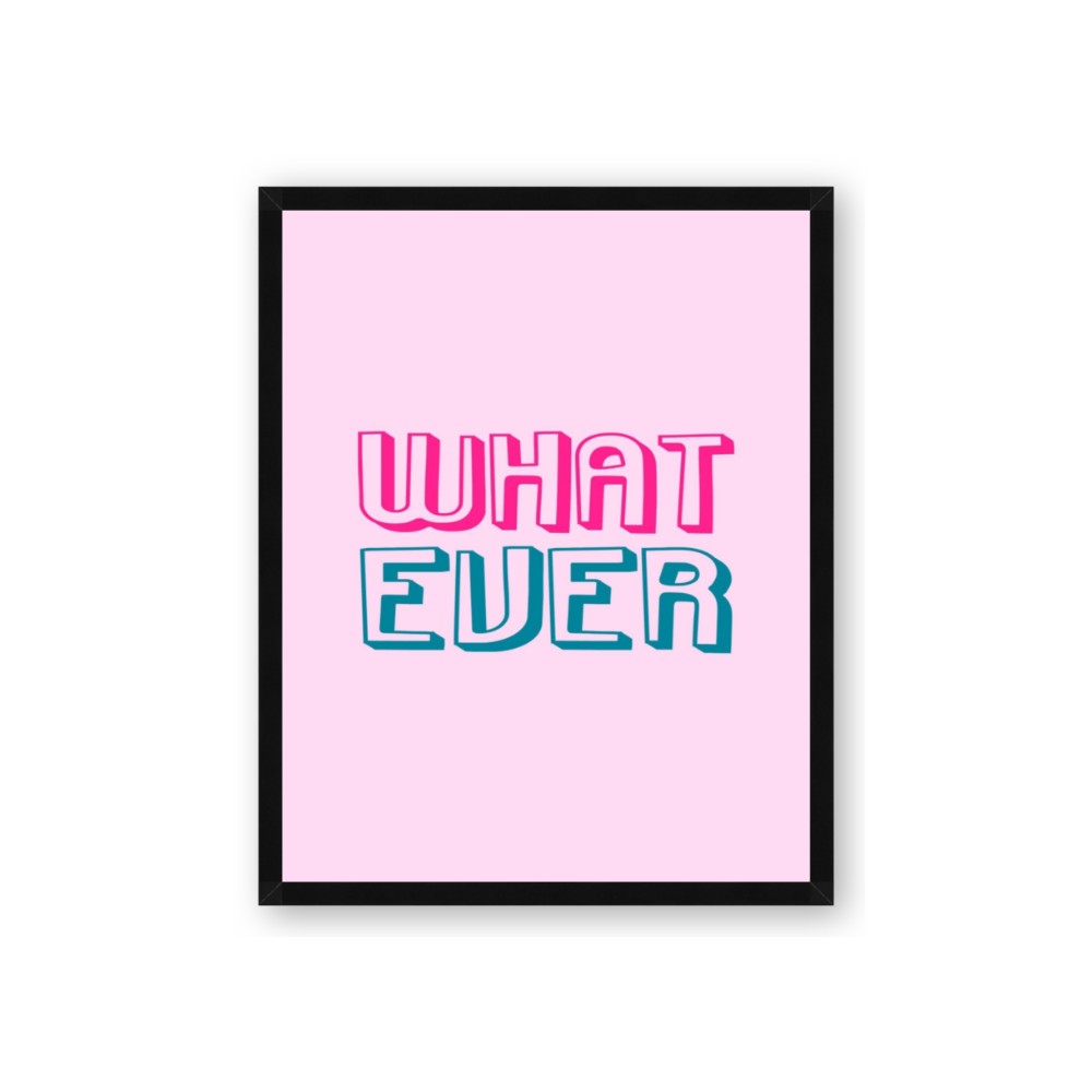 What Ever