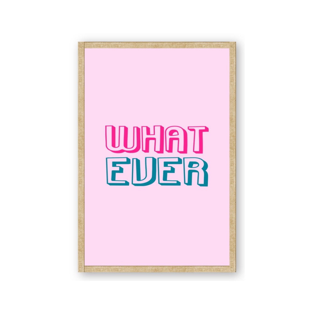 What Ever
