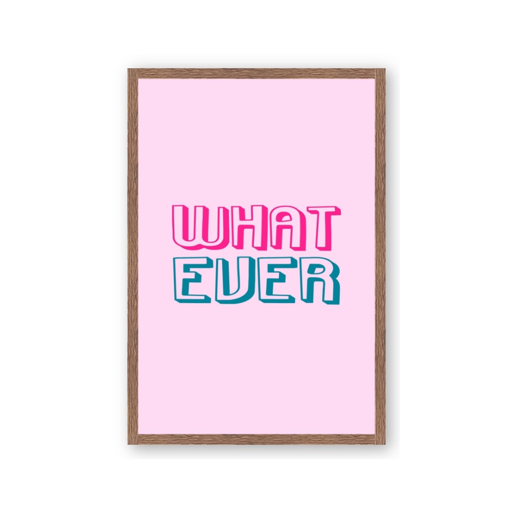 What Ever