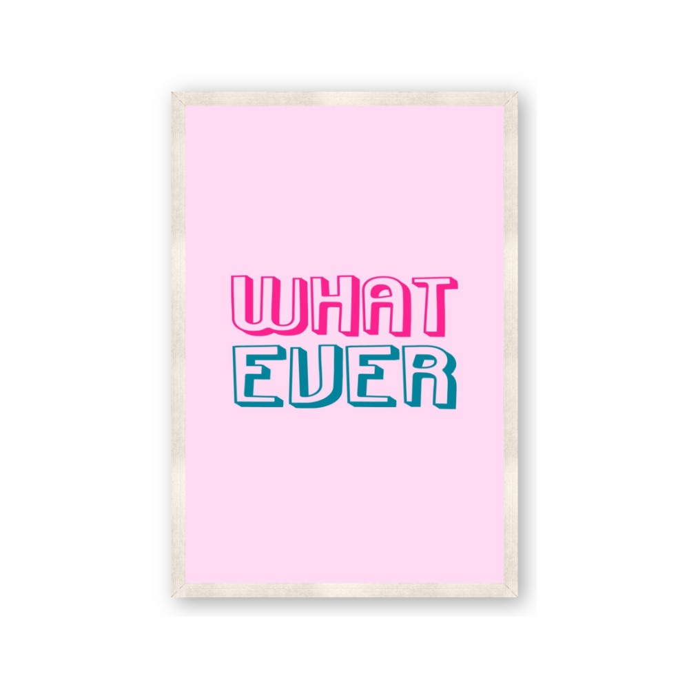 What Ever