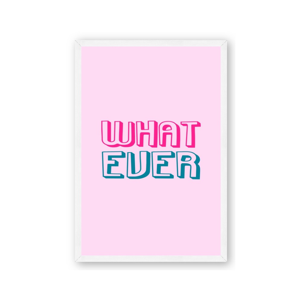 What Ever