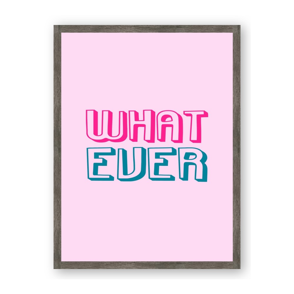 What Ever