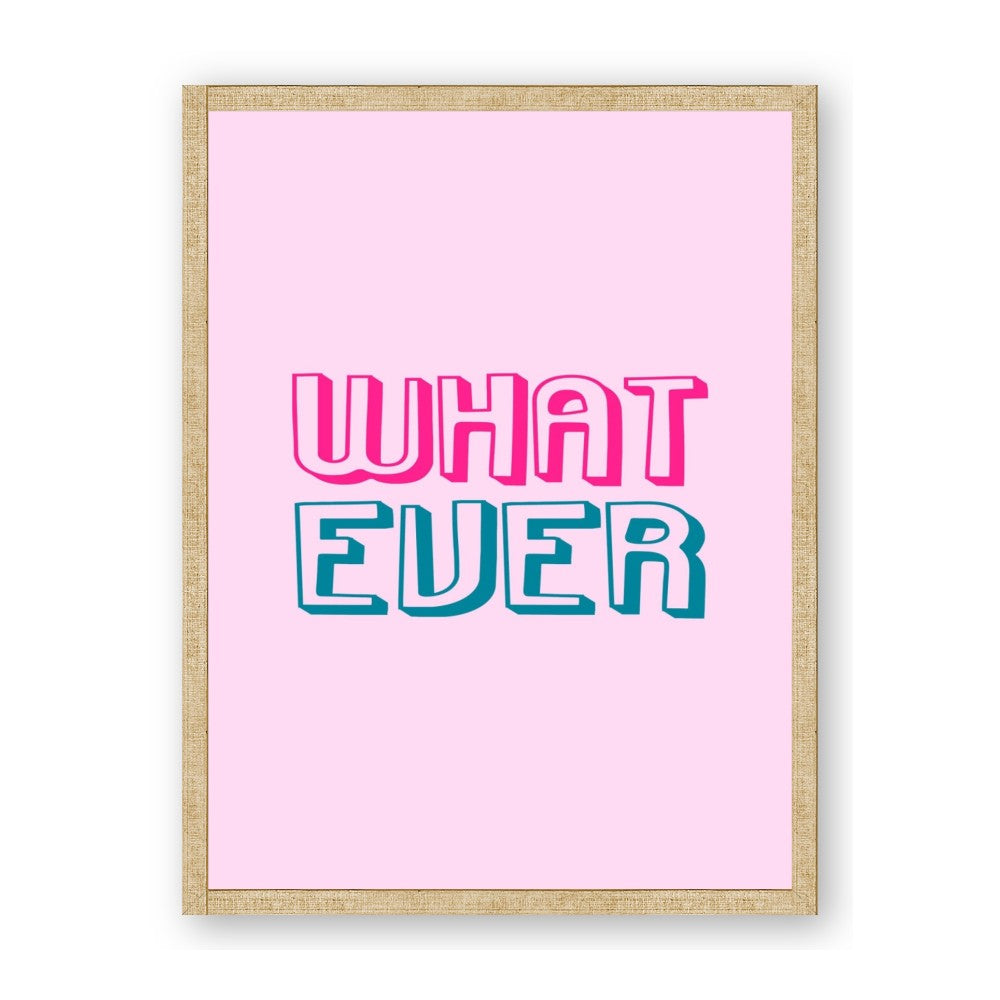 What Ever