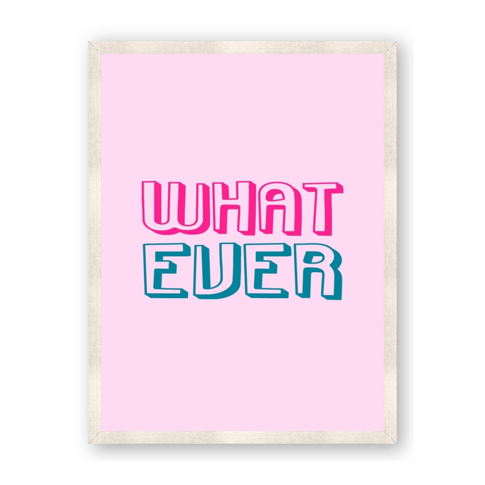 What Ever
