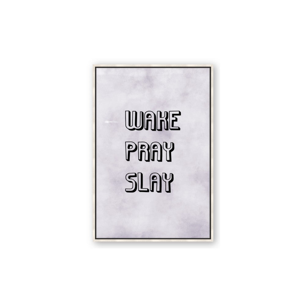 Wake Pray Slay