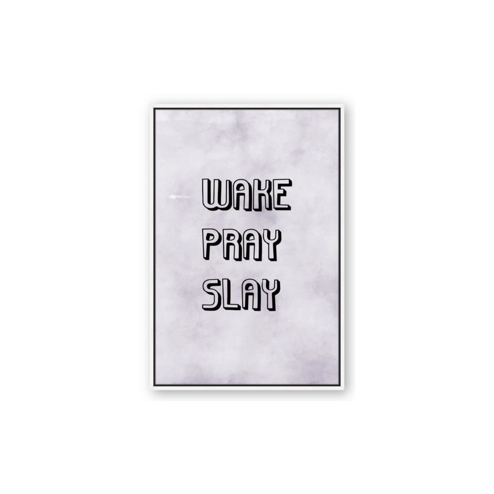Wake Pray Slay