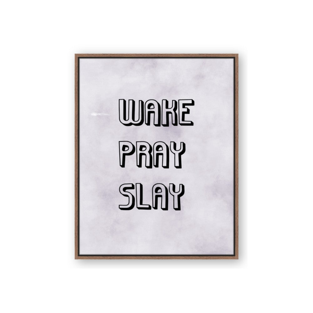 Wake Pray Slay