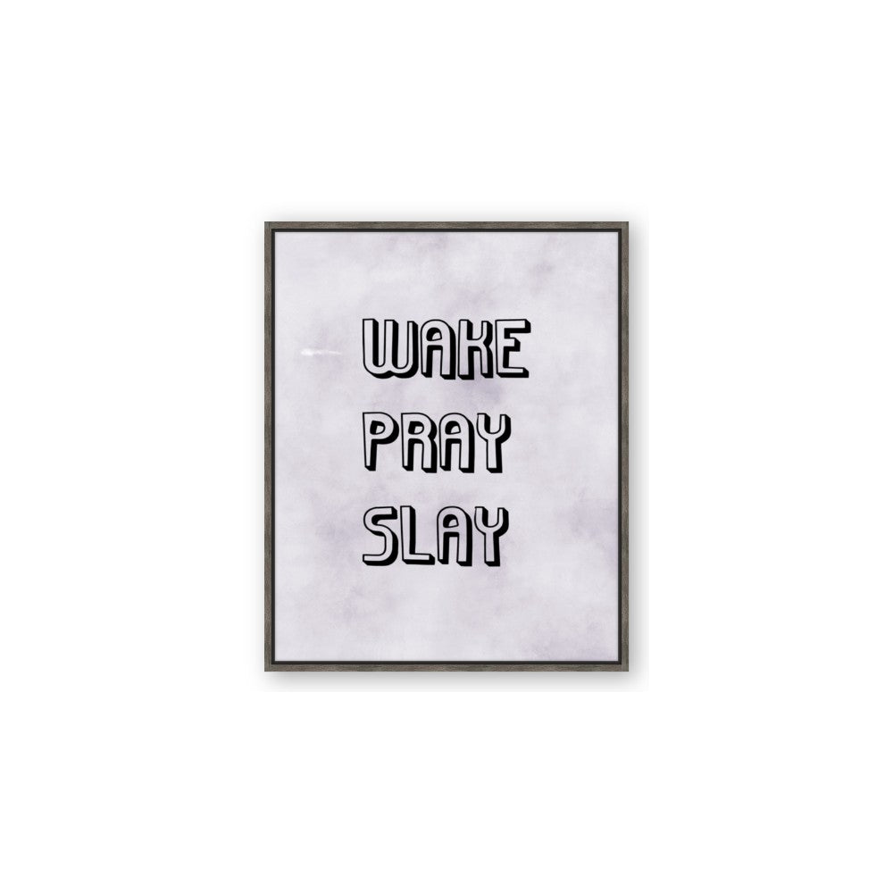 Wake Pray Slay