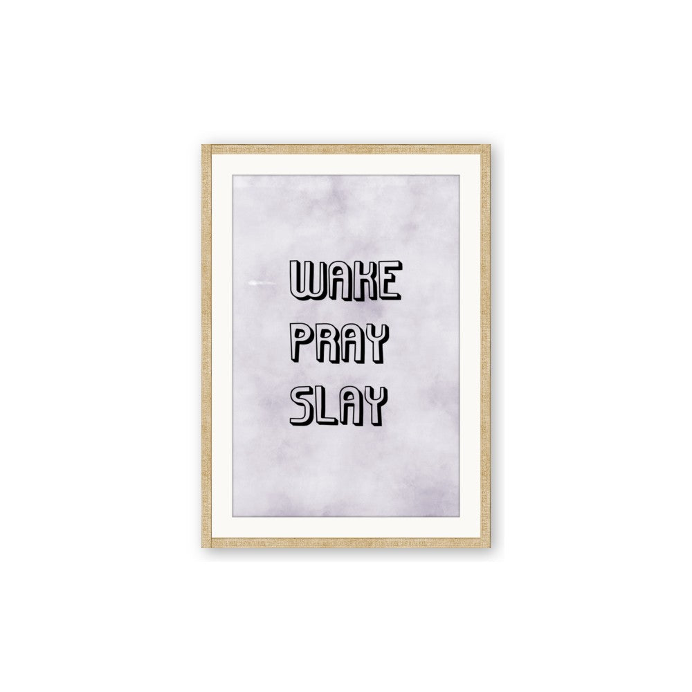 Wake Pray Slay