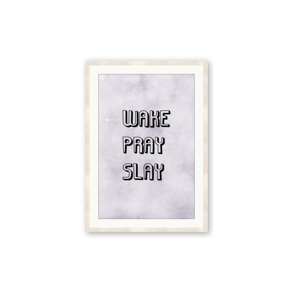 Wake Pray Slay