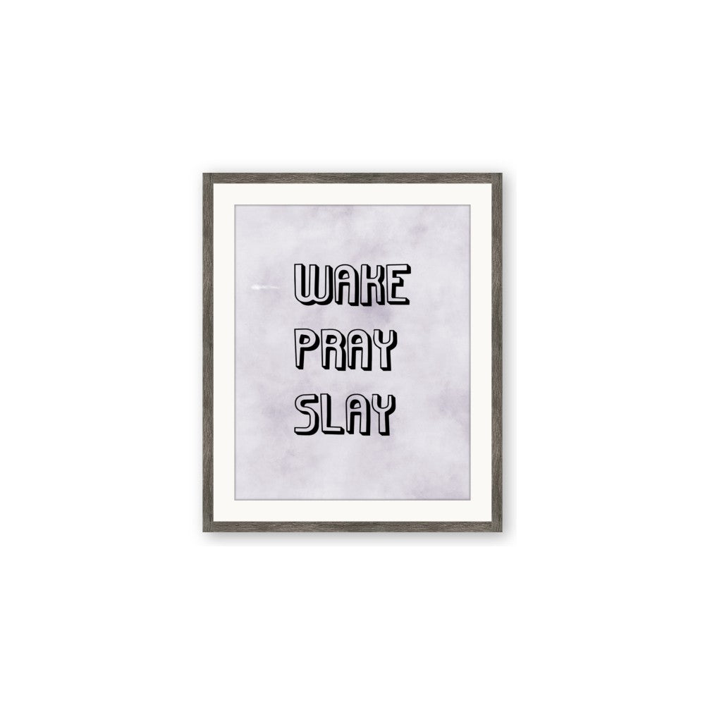 Wake Pray Slay