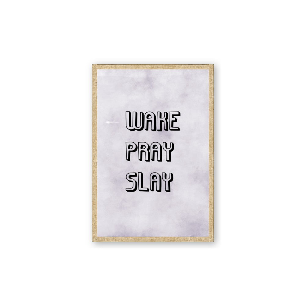 Wake Pray Slay