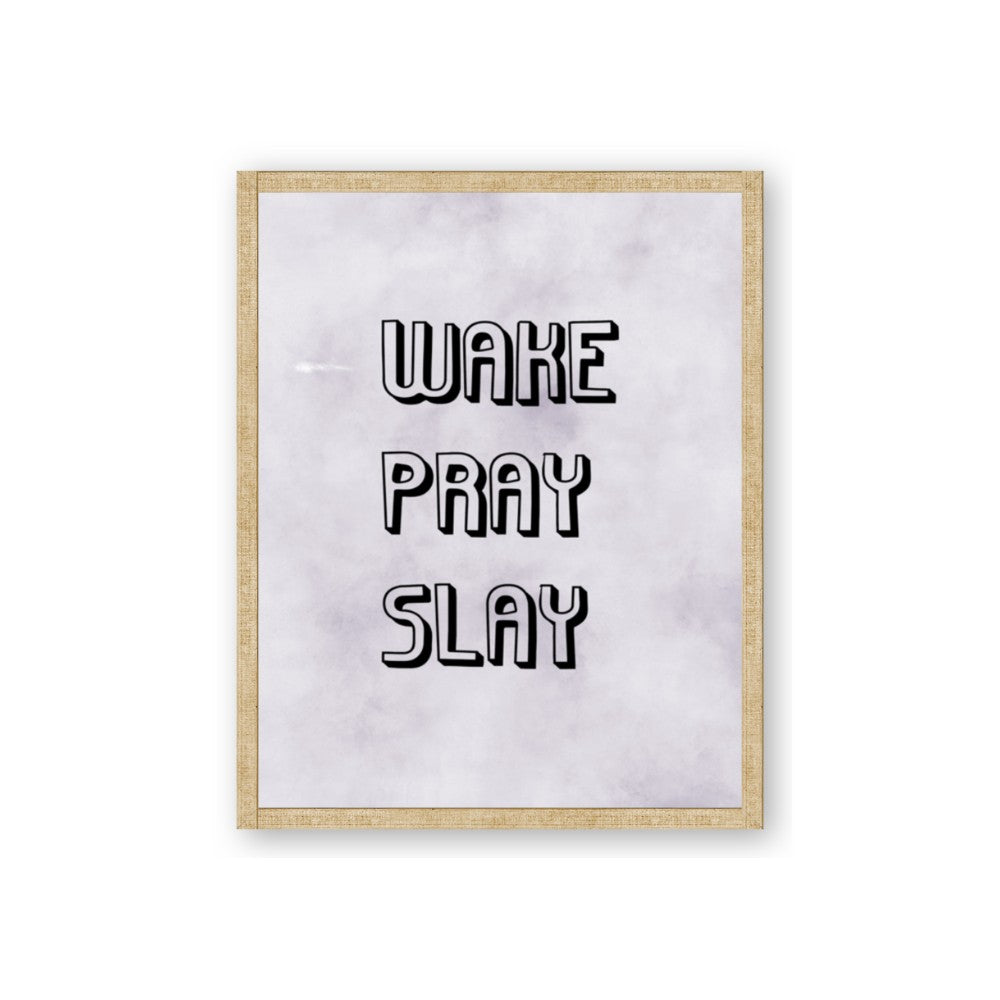 Wake Pray Slay