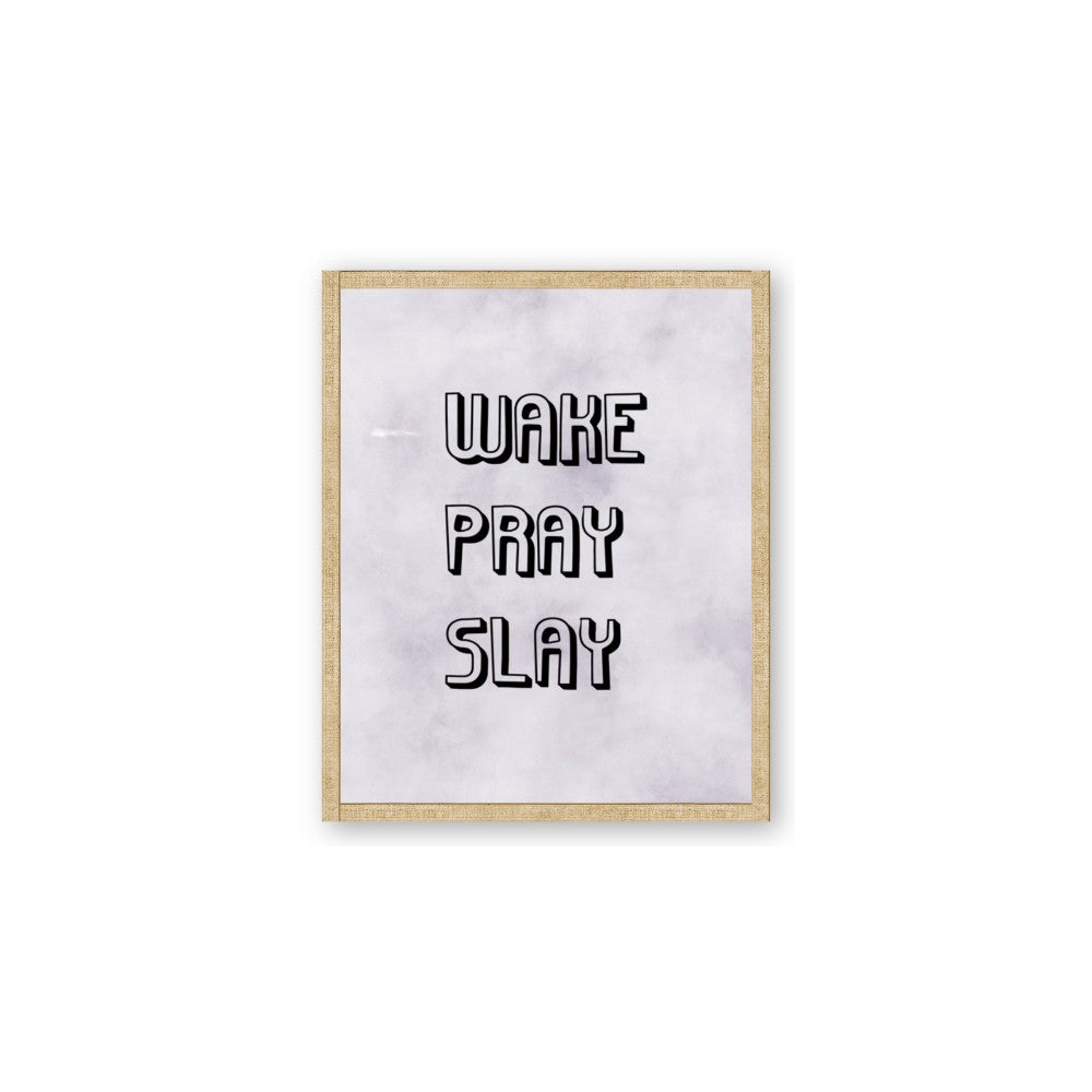 Wake Pray Slay