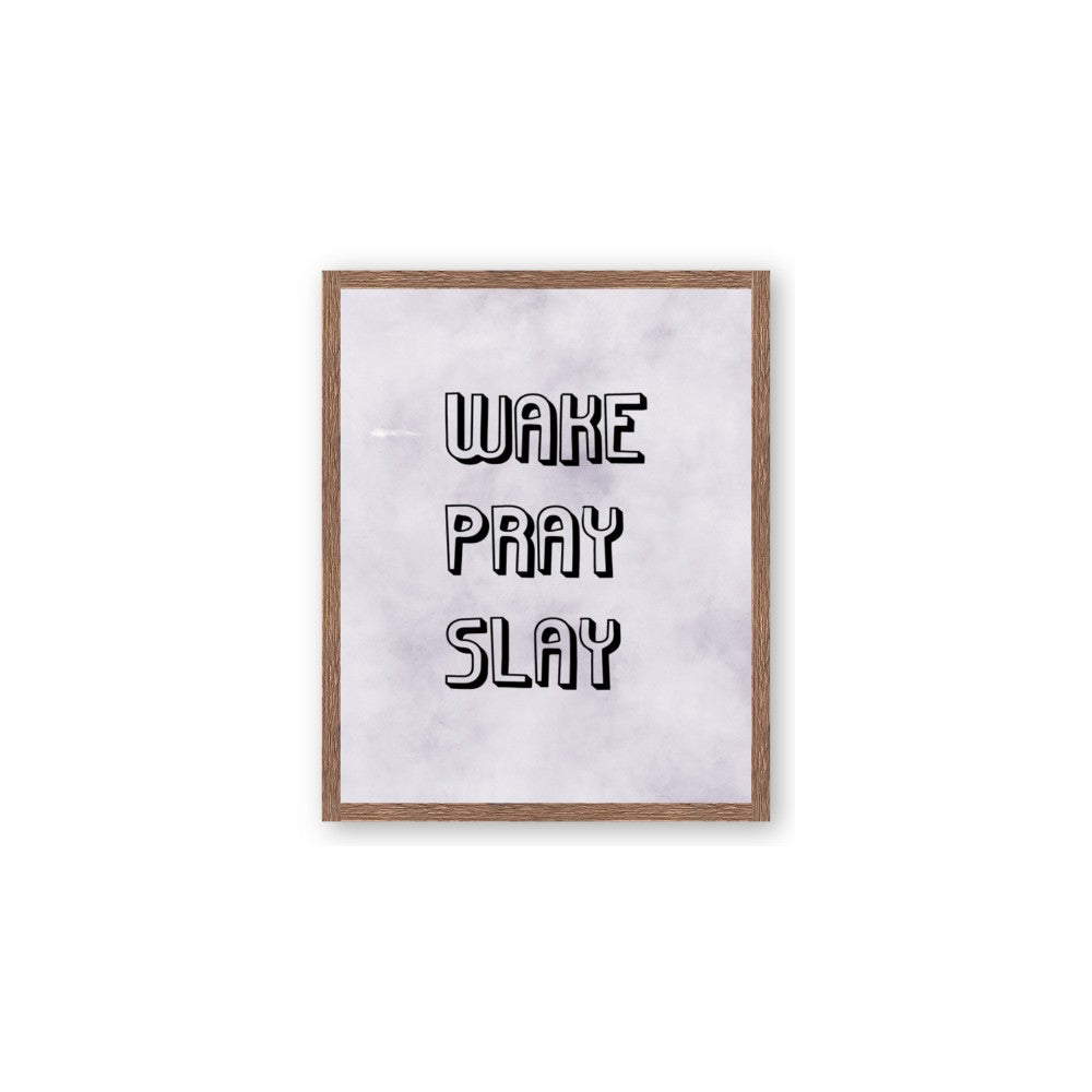 Wake Pray Slay
