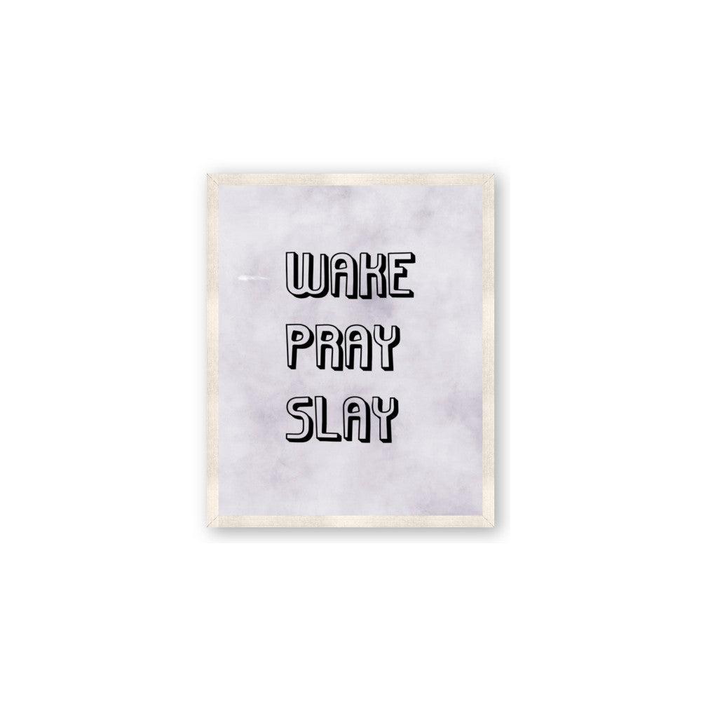 Wake Pray Slay