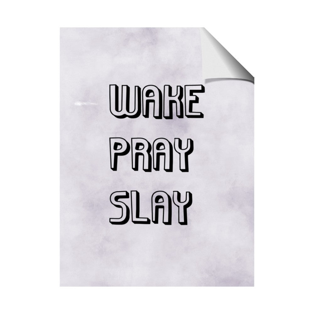 Wake Pray Slay