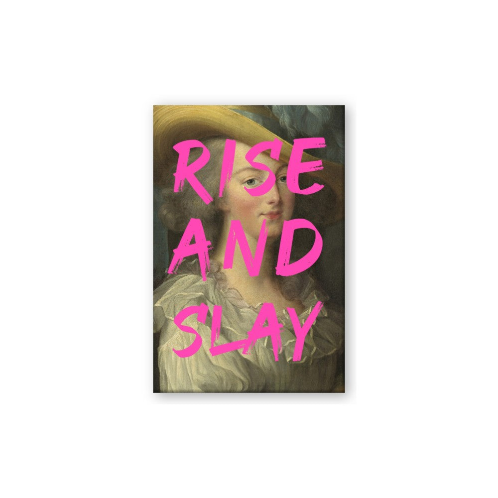 Rise and Slay