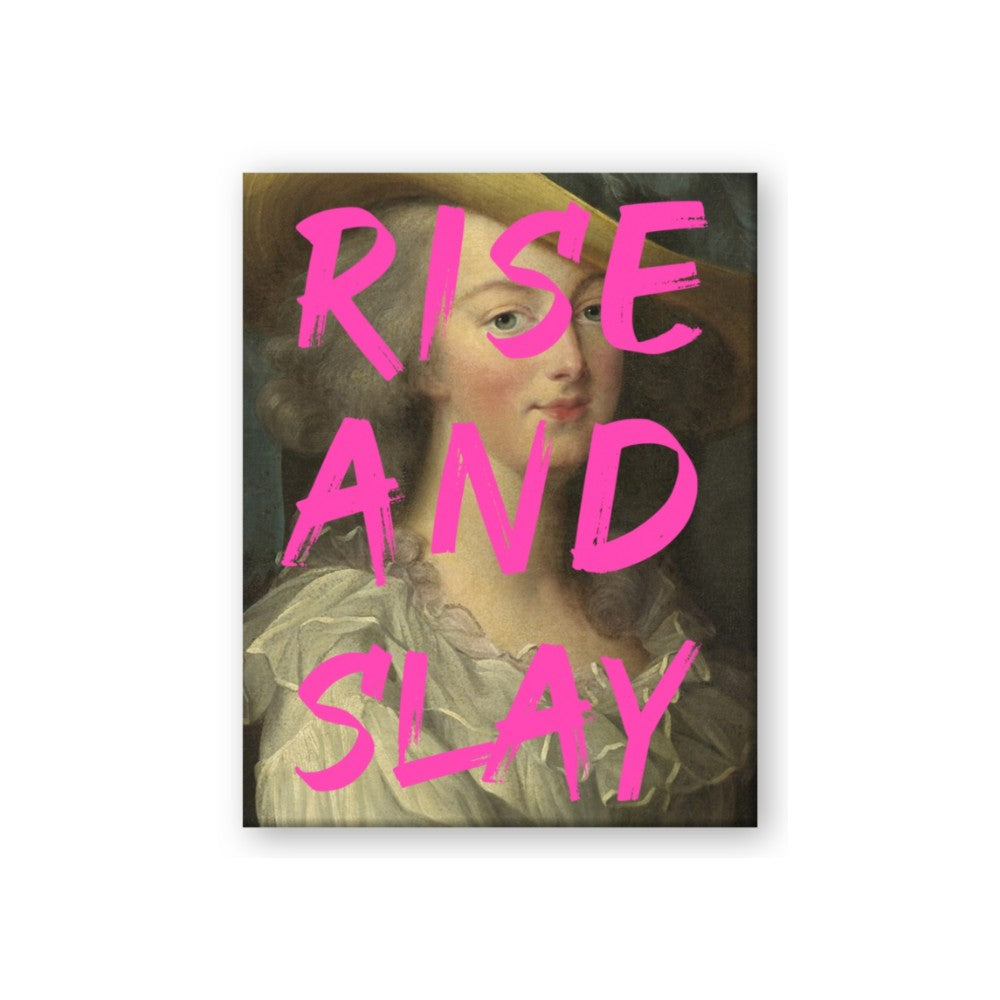 Rise and Slay