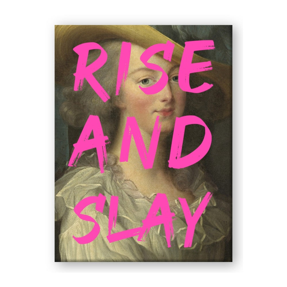 Rise and Slay