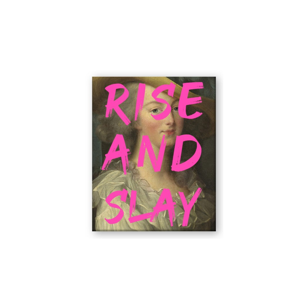 Rise and Slay