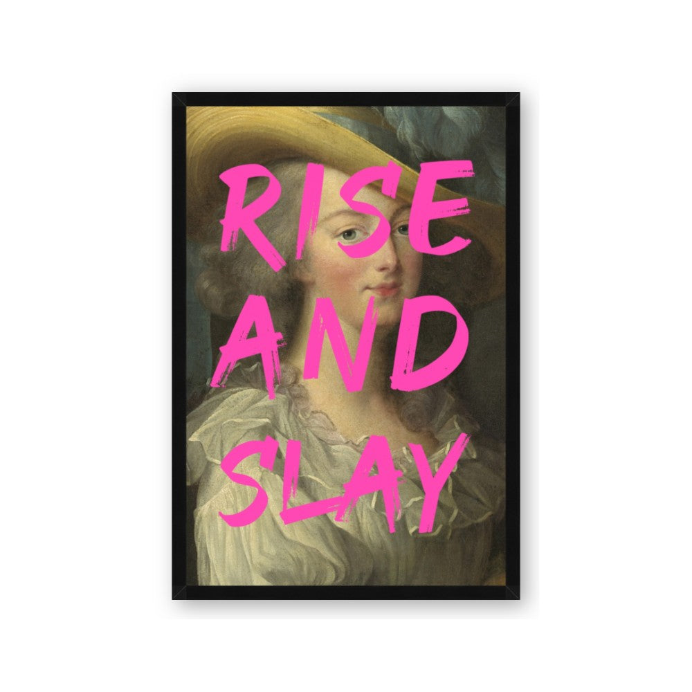 Rise and Slay